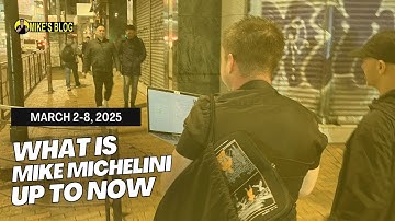 What is Mike Michelini Up To Now - March 2 - 8, 2025