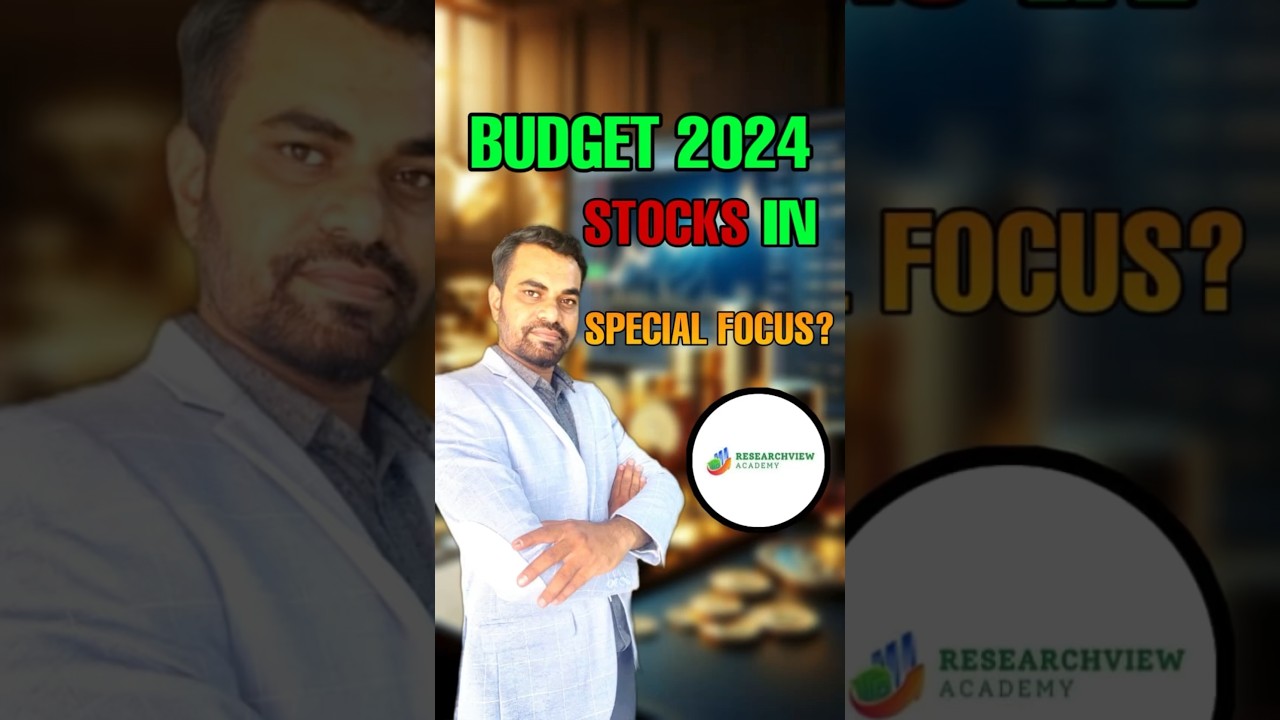 Budget 2024: Stocks in Special Focus 
