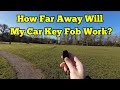 How far away from my car will the key fob still work?
