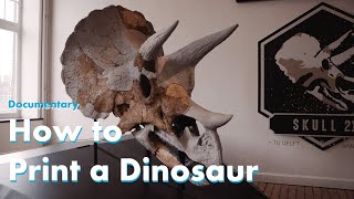 How to Print a Dinosaur