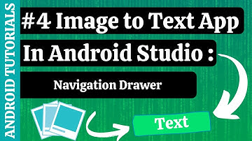 IMAGE to TEXT app in ANDROID STUDIO | Text Recognition app |Navigation Drawer| Android Tutorials| #4