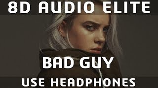 Billie Eilish - bad guy (8D Audio Elite)