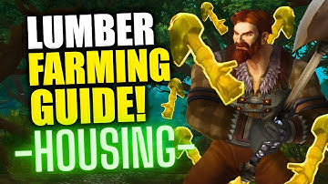 Best Way To Farm Lumber For Housing! WoW Lumber Farming Guide | Player Housing | Patch 11.2.7