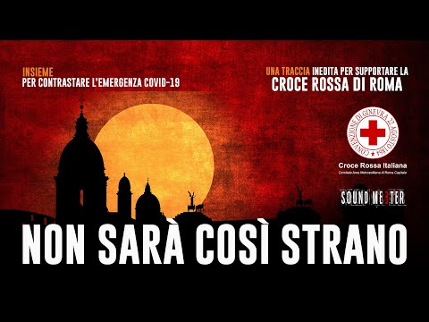 Non sarà così strano - Artisti uniti per la Croce Rossa di Roma