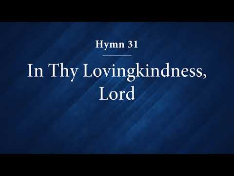 Video In Thy Loving Kindness Lord