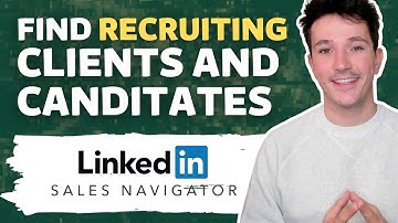 How To Use Linkedin Sales Navigator For Recruiting? [2025] - Find Recruiting Client & Candidates