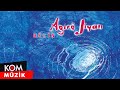 Agir jyan  hln official audio  kom mzik