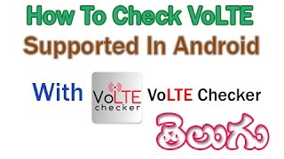 (Telugu) How to Check VoLTE Supported In Android With VoLTE Checker screenshot 1