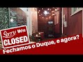 Sim, Fechamos o Restaurante | Notícia mais triste do ano!