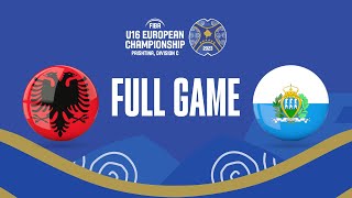 Albania v San Marino | Full Basketball Game | FIBA U16  European Championship 2023