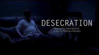 Watch Desecration Trailer