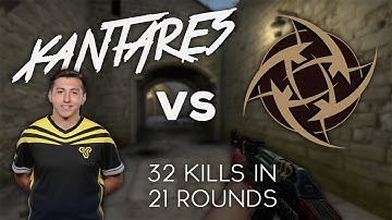 XANTARES vs NiP - 32 Kills in 21 Rounds [19.05.2017]