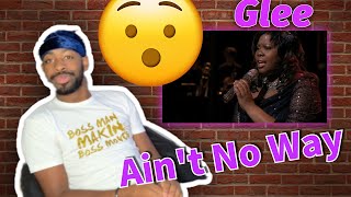 SPECIAL GUEST!! Ain't No Way - Mercedes Glee (Amber Riley) (FUNNY REACTION)