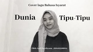 Cover lagu 2 Bahasa Isyarat (Judul: Dunia Tipu-tipu - Yura Yunita) BISINDO