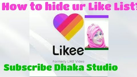কিভাবে লাইকিতে লাইক লিস্ট হাইড করা যায়?। How to hide Like List in Likee?। Shifa। Dhaka Studio। শিফা