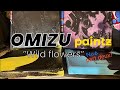 Omizu paintz wildflowers no6 part deux