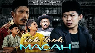 TAK TAOH MACAH - MAVIA PROJECT