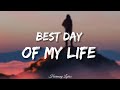 American Authors - Best Day Of My Life (Lyrics)