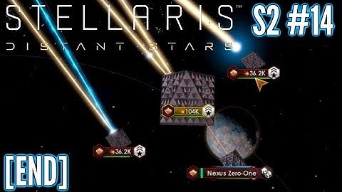 Stellaris Distant Stars | S2 #14 [END] | Contingency Contained!! | Stellaris Gameplay - Let