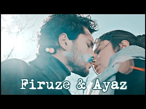 Firuze & Ayaz