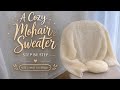 👍🧶How to Knit a Soft Mohair Sweater | Step-by-Step Full Tutorial for beginners 🧶👍