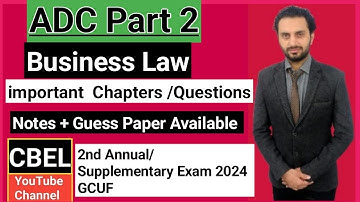 ADC part 2 subject Business Law important questions 2nd annual exam 2024  GCUF