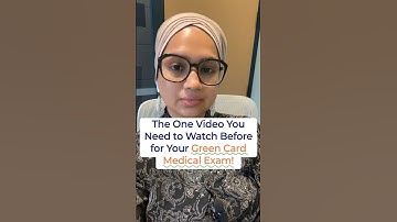 The One Video You Need to Watch Before for Your Green Card Medical Exam!
