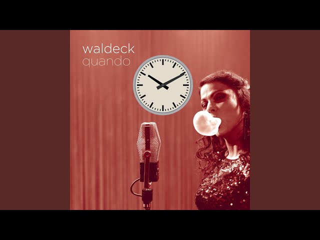 Waldeck - Quando, quando, quando