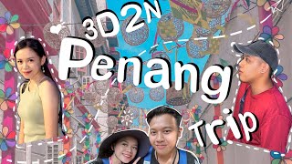 Trip to Penang !!!