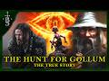 The true story of the hunt for gollum  lord of the rings lore