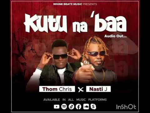 Thom Chris Ft Nasti Jay Salia Musala Kutu Na Baa