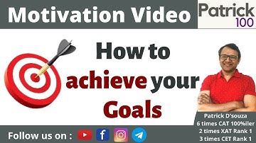 Motivation Video How to achieve your Goals | Motivation | Patrick Dsouza
