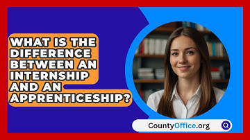 What Is The Difference Between An Internship And An Apprenticeship? - CountyOffice.org