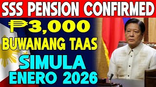 Confirmed Na 3000 Buwanang Taas Sa Sss Pension Simula Enero 2026  Sino Ang Makakatanggap