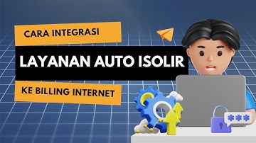 Cara Integrasi Layanan Auto Isolir ke Billing Internet!Mudah dan Lengkap!