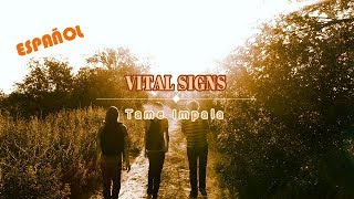 Vital Signs - Tame Impala (Español subtitulado)