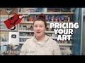 How to price your art - how much should you charge for your artwork?