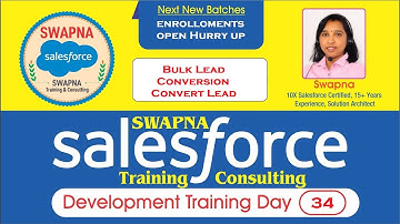 34.Salesforce Development | Bulk Lead Conversion | Convert Lead |Swapna Salesforce Ameerpet Hyderaba