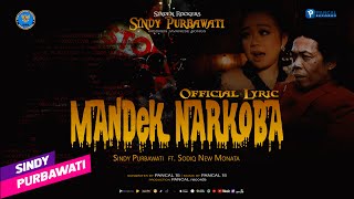 Mandek Narkoba|Sodiq New Monata ft. Sindy Purbawati|Official Lyric Video