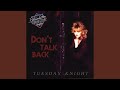 Dont talk back