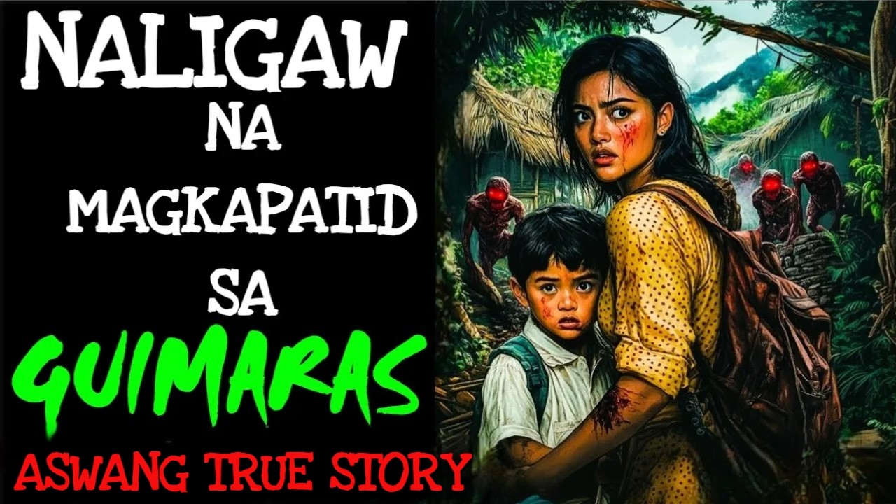 NALIGAW NA MAGKAPATID SA GUIMARAS | Kwentong Aswang | True Story