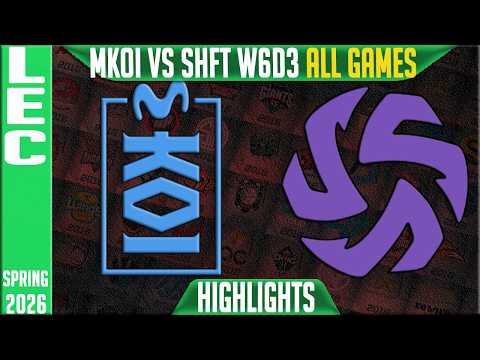 MKOI vs SHFT Highlights ALL GAMES | LEC Spring 2026 W6D3 | Movistar KOI vs Shifters
