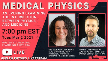 Guelph Physics Live Stream: Medical Physics