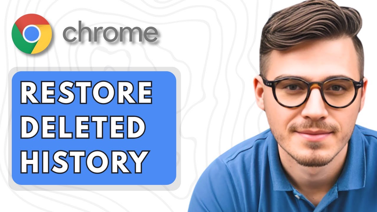 How To Restore Deleted History in Google Chrome [2025 Guide] - YouTube