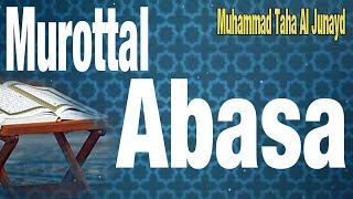HAFALAN NGAJI MUROTTAL ANAK QS Abasa |  Muhammad Taha Al Junayd