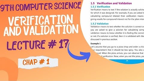 Verification and Validation | 9th Computer Science chap 1 new book