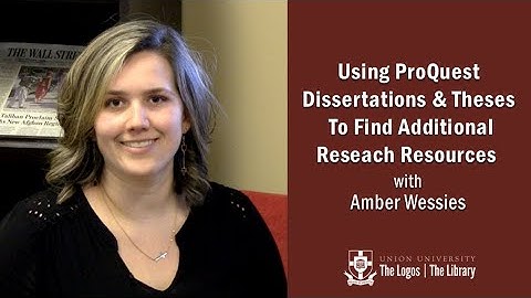 Using ProQuest Dissertations & Theses to Find Additional Research Resources