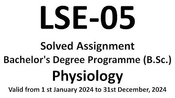 LSE-05 / LSE-05 solved assignment 2024 / lse05 solved assignment / lse 05 physiology solved assignme