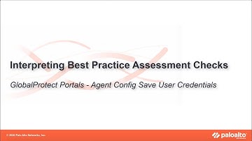 GlobalProtect Portal - Agent Config Save User Credentials - Interpreting BPA Checks - Network