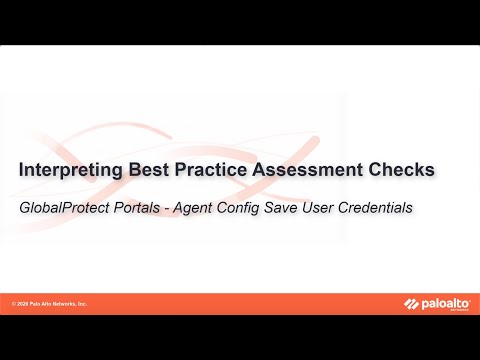 GlobalProtect Portal - Agent Config Save User Credentials - Interpreting BPA Checks - Network